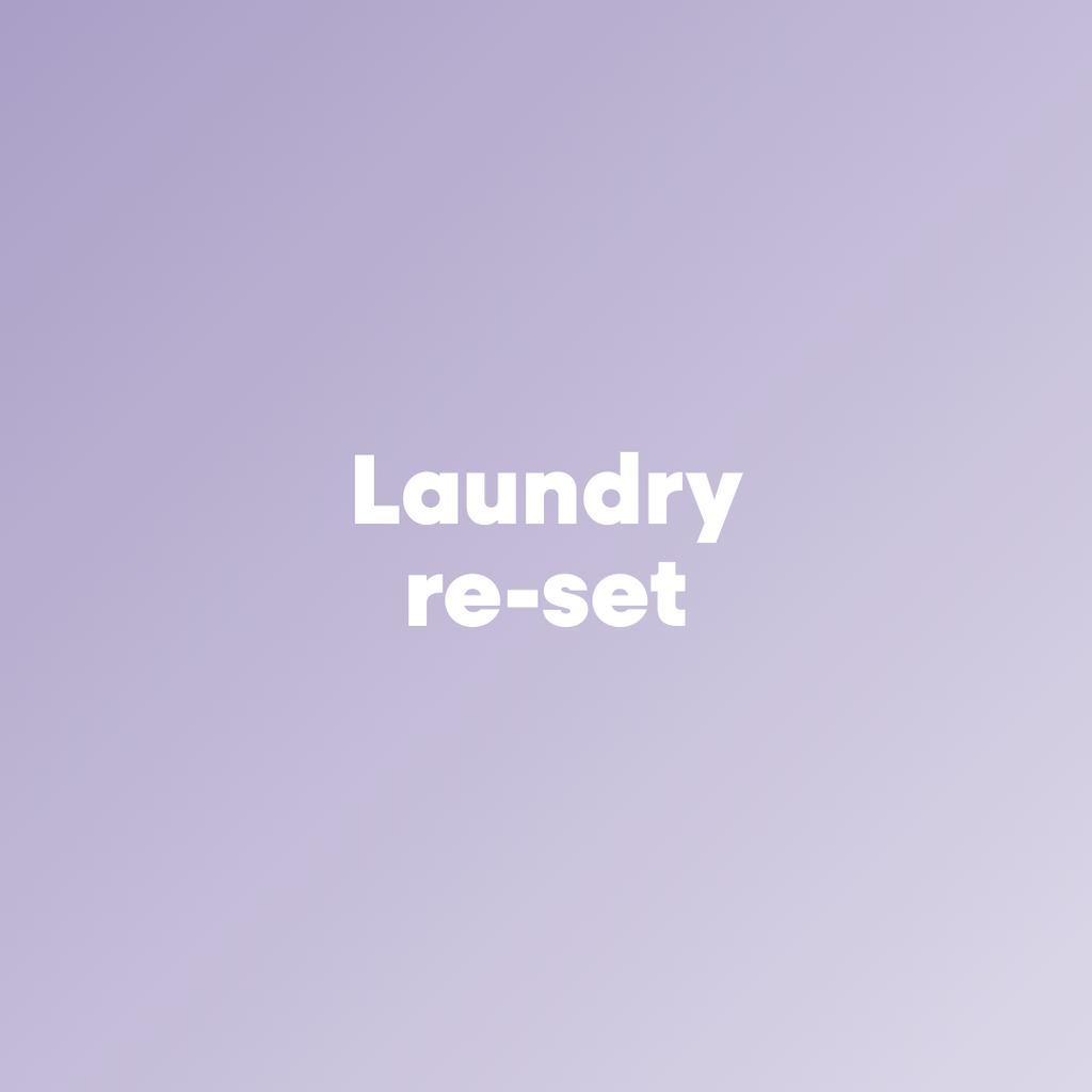 Laundry re-set