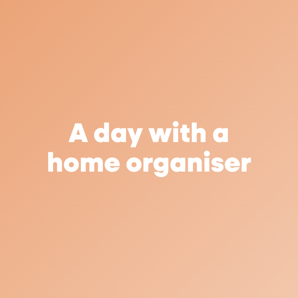 A Day with a Home Organiser