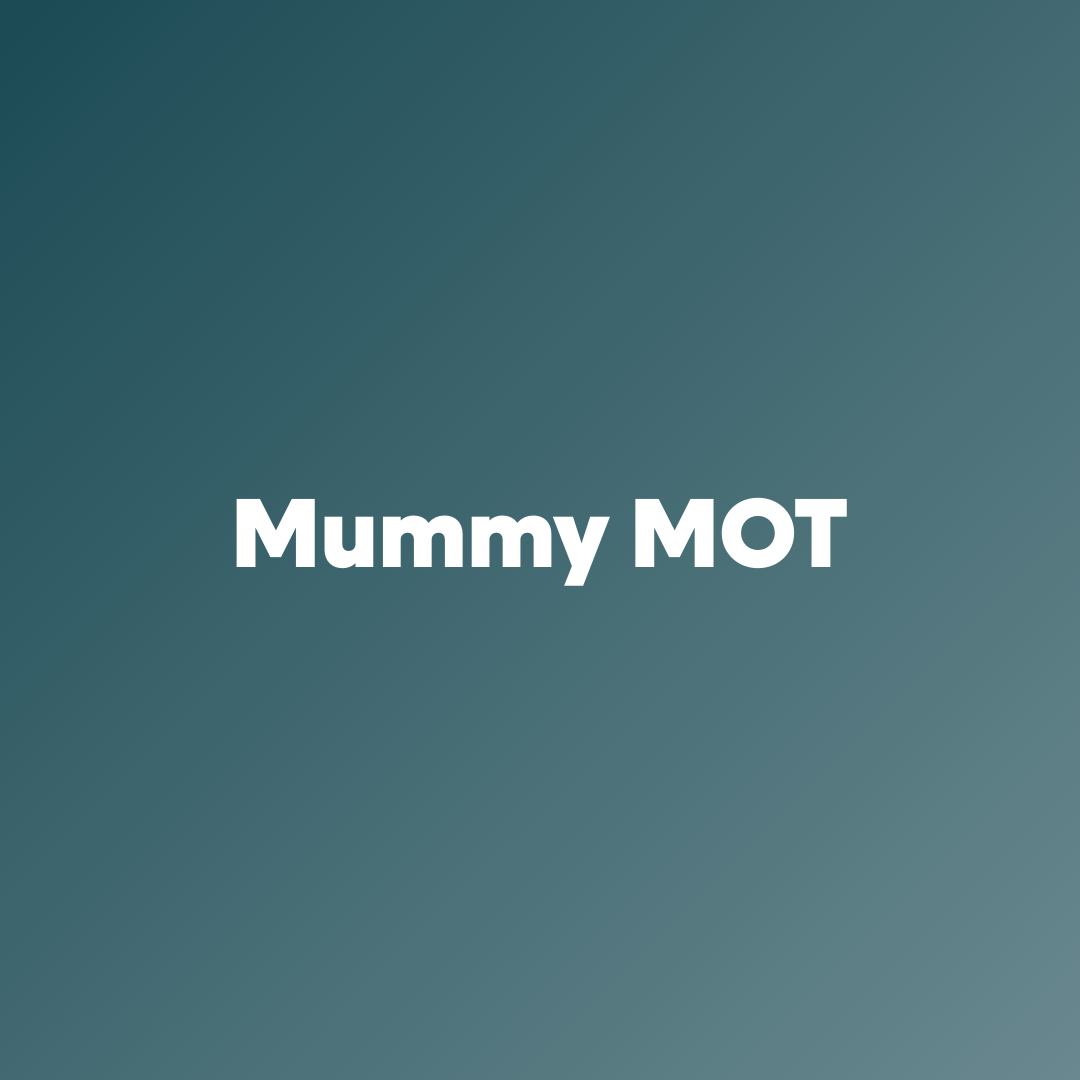 Mummy MOT