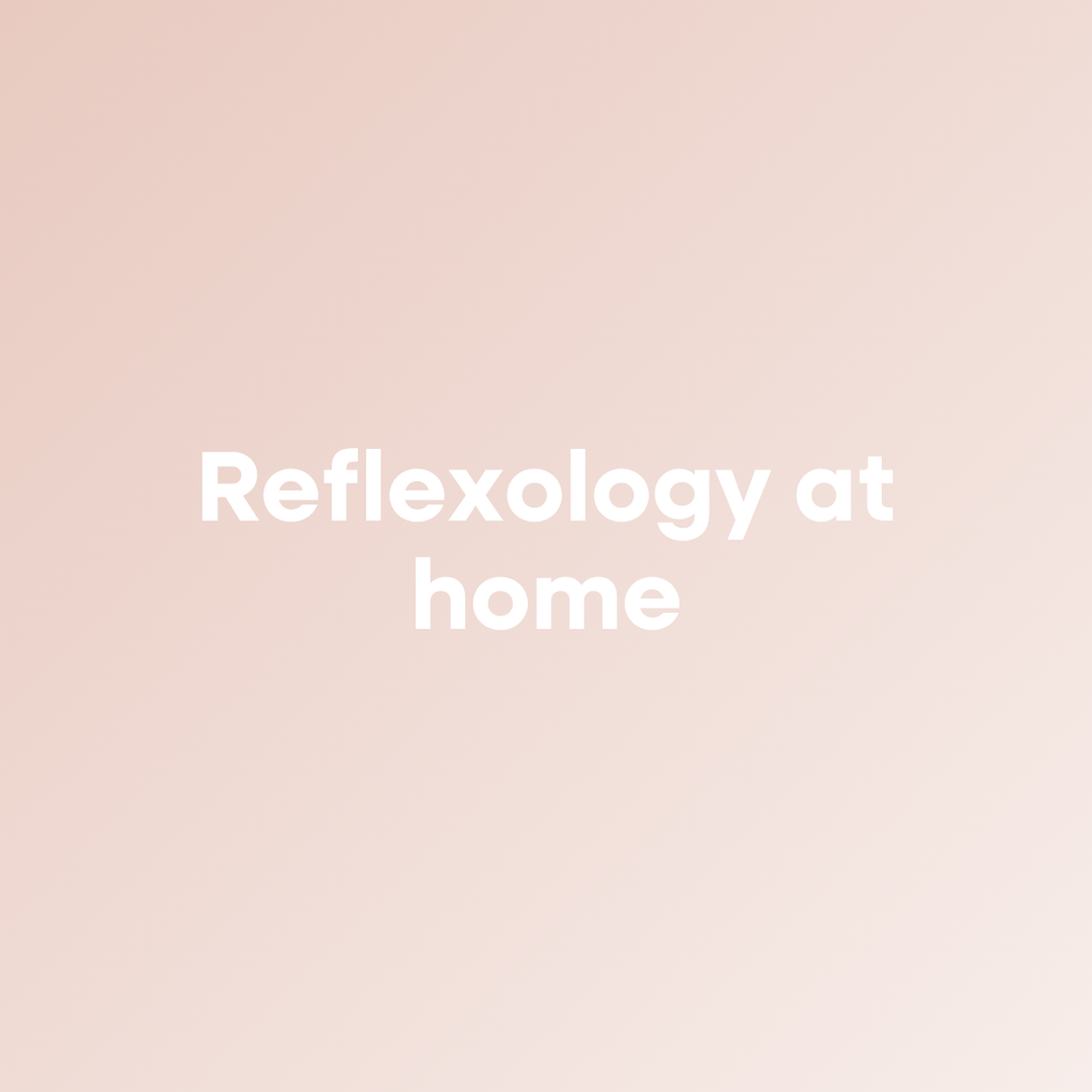Reflexology at Home