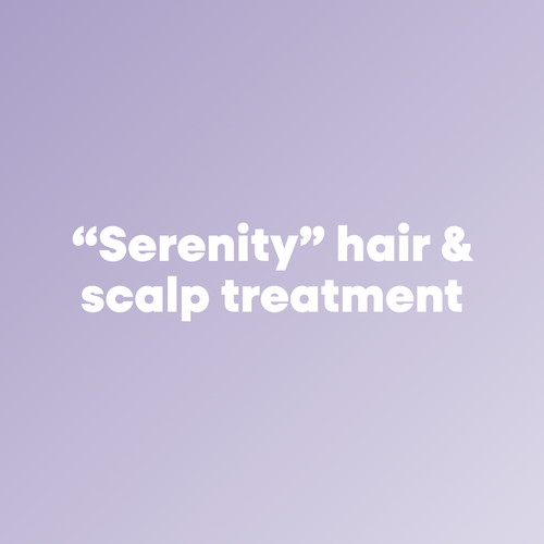 Serenity hair & scalp treatment