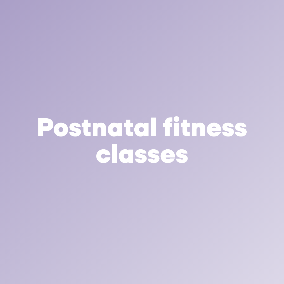 Postnatal Fitness Class Pass